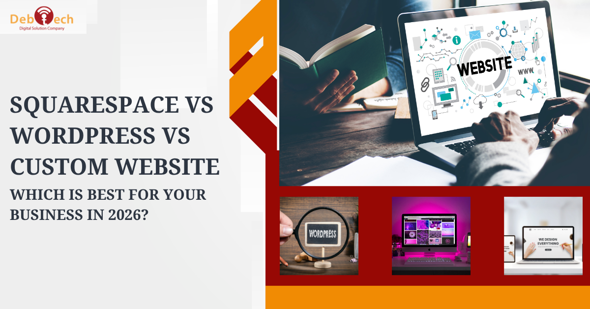 Squarespace vs WordPress, custom website development, website development company Ashburn Virginia, web development company Ashburn Virginia, WordPress website development, custom web development Virginia, website platform comparison, Squarespace website design, business website development, SEO-friendly websites, web development agency Ashburn Virginia, custom website solutions, small business website development, website development Northern Virginia, Debtech LLC