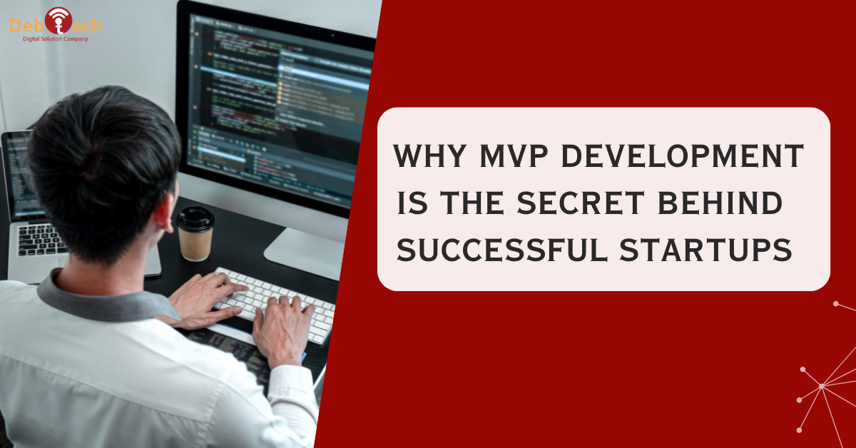 Why MVP Development Is the Secret Behind Successful Startups (And How It Drives Small Business Growth)