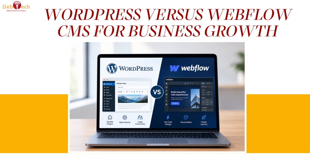 WordPress Versus Webflow CMS for Business Growth