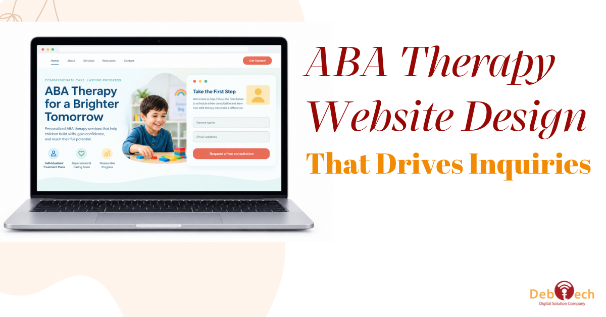 ABA therapy website design, ABA therapy website development, ABA therapy web design, ABA therapy website, autism therapy website design, ABA provider website design, therapy website development, ABA therapy SEO, healthcare website design