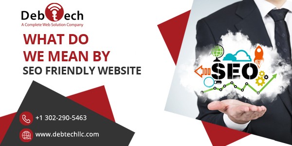 What Do We Mean By SEO Friendly Website?