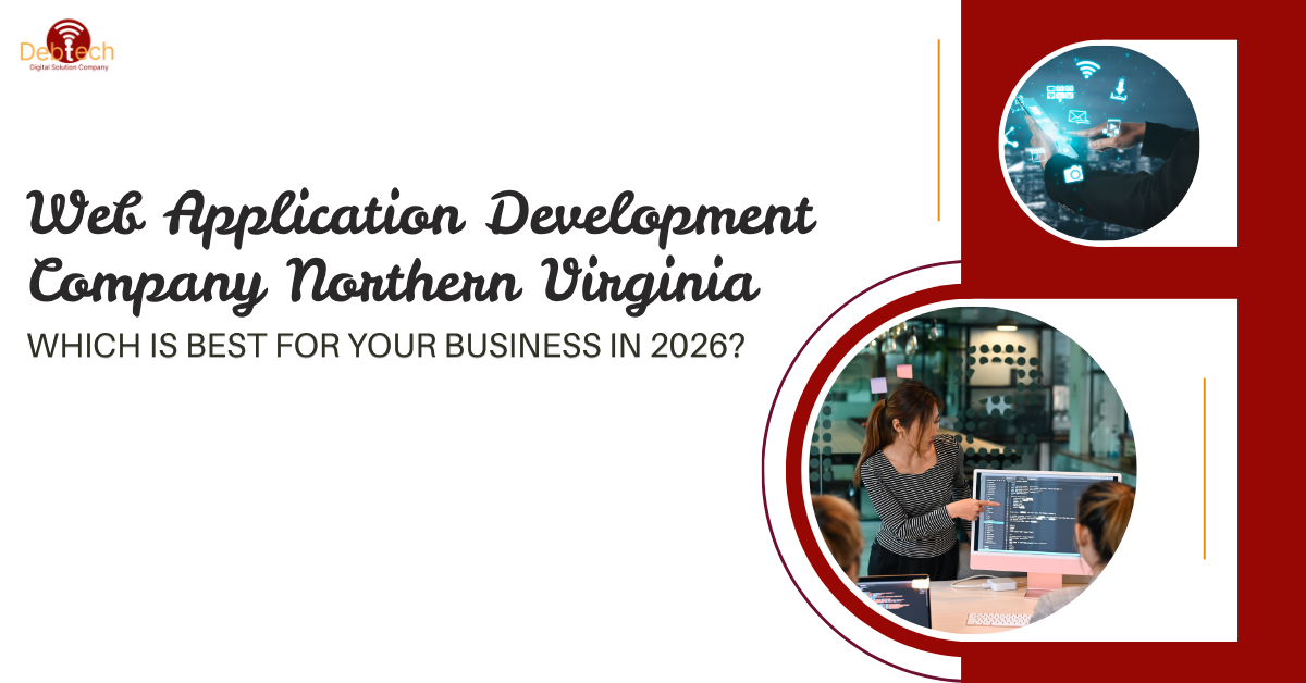 Custom Web Application Development Northern Virginia, Web Application Development Company Northern Virginia, Custom Software Development Virginia, Business Process Automation Virginia, Web Application Development Ashburn VA, Custom Business Software Solutions, Enterprise Web Applications Virginia, Software Development Company Ashburn, Workflow Automation Solutions, Custom Web Applications for Businesses, Business Software Development Northern Virginia, Secure Web Application Development, Digital Transformation Virginia, Business Process Improvement Software, Debtech LLC