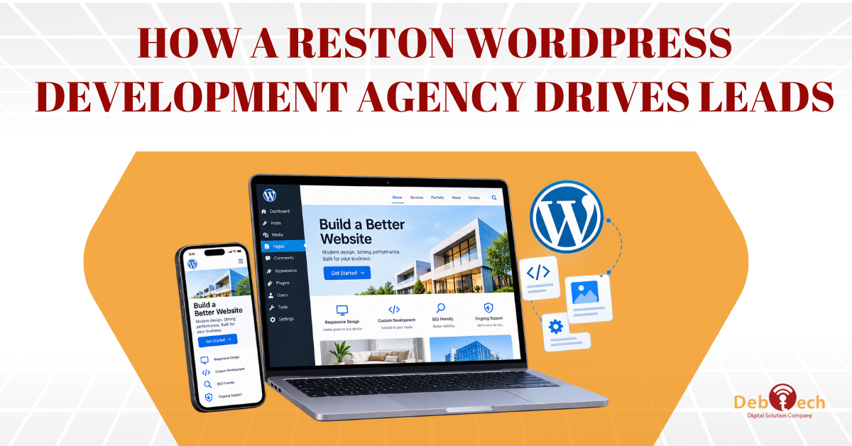 Reston WordPress development agency, WordPress development Reston VA, WordPress web design Reston, WordPress development company Reston Virginia, conversion-focused web design, lead generation website development, mobile-friendly WordPress website, WordPress SEO services Reston, website development agency Reston VA, custom WordPress development