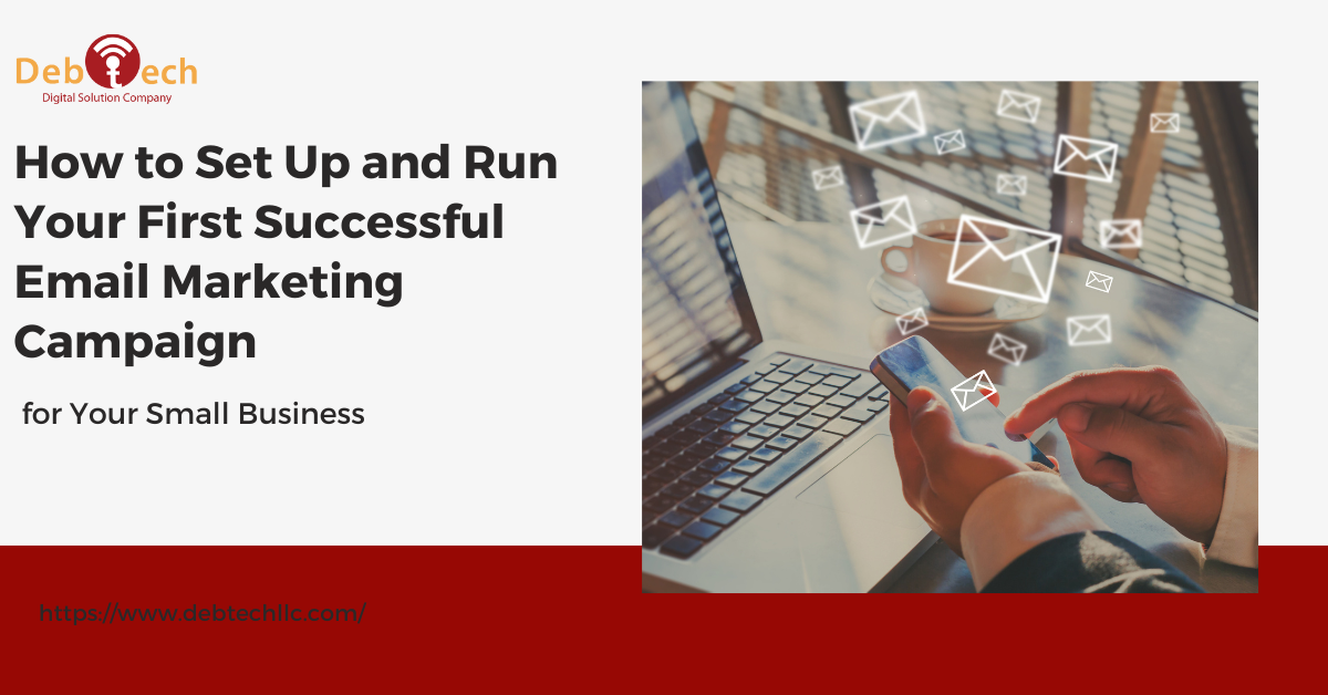 email marketing for small business, email campaign guide,  email list building, email automation, lead magnets, responsive email design, welcome series, small business marketing