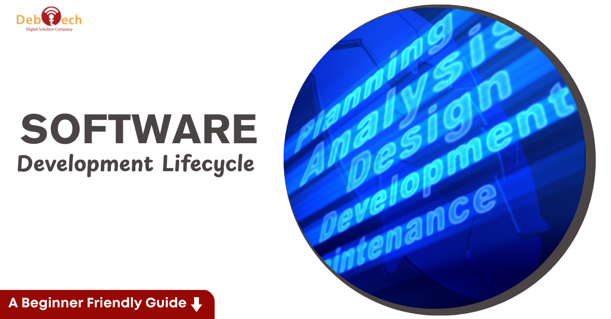 Software Development Lifecycle Explained: A Beginner-Friendly Guide