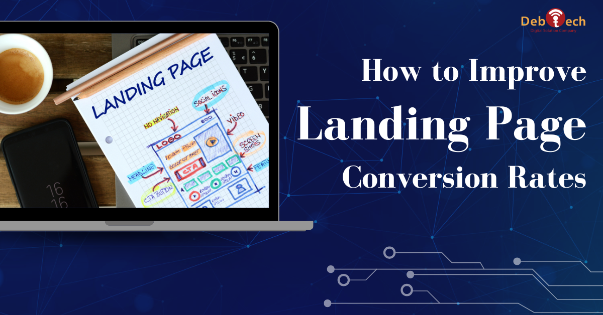 Landing Page Conversion Rates, Landing Page Optimization, Improve Landing Page Conversion, Landing Page Design, Conversion Rate Optimization, CRO Services, Lead Generation, Website Conversion Optimization, Landing Page Best Practices, Landing Page Performance, Landing Page UX, Mobile Landing Pages, Call to Action Optimization, Website Development Company Ashburn VA, Web Design Company Northern Virginia, Digital Marketing Agency Virginia, Debtech LLC, Landing Page Services Virginia, Conversion Optimization Services, Website Lead Generation