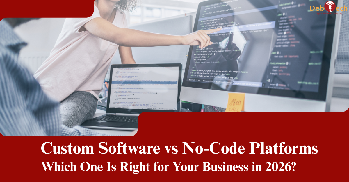 custom software vs no-code platforms, no-code tools for small businesses, custom software development 2026, low-code vs custom software, business software solutions, startup technology tools, scalable software solutions