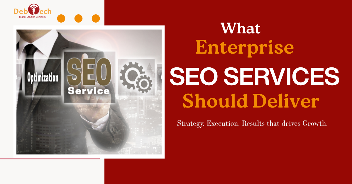 What Enterprise SEO Services Should Deliver