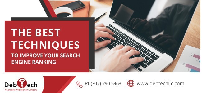The Best Techniques to Improve Your Search Engine Ranking